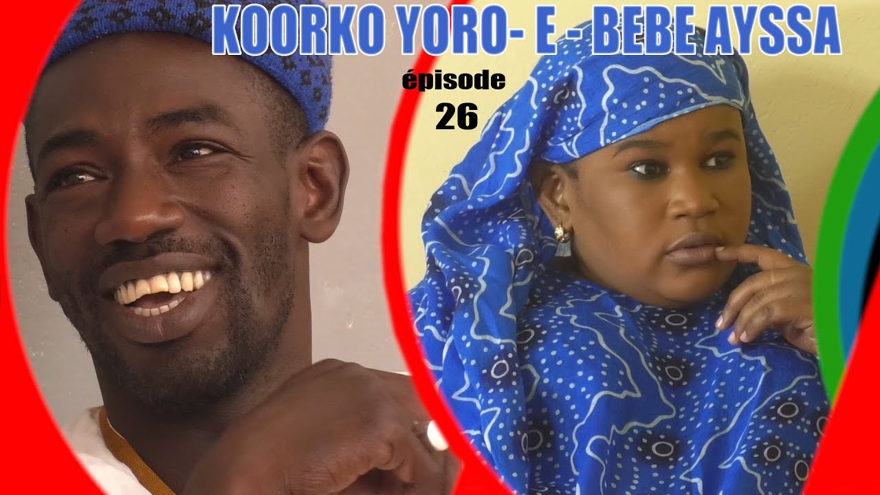 SAISON 2 KOORKA YORO E BEEBEE AYSAA EPISODE 26