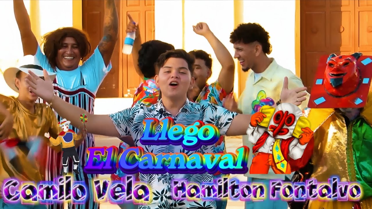 Llego El Carnaval 🤪 - Camilo Vela & Hamilton Fontalvo [ Video Oficial ] 