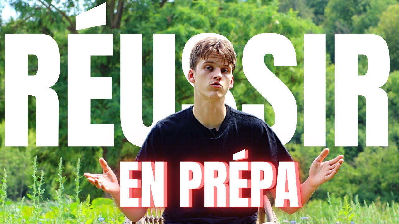 Comment Réussir en Prépa