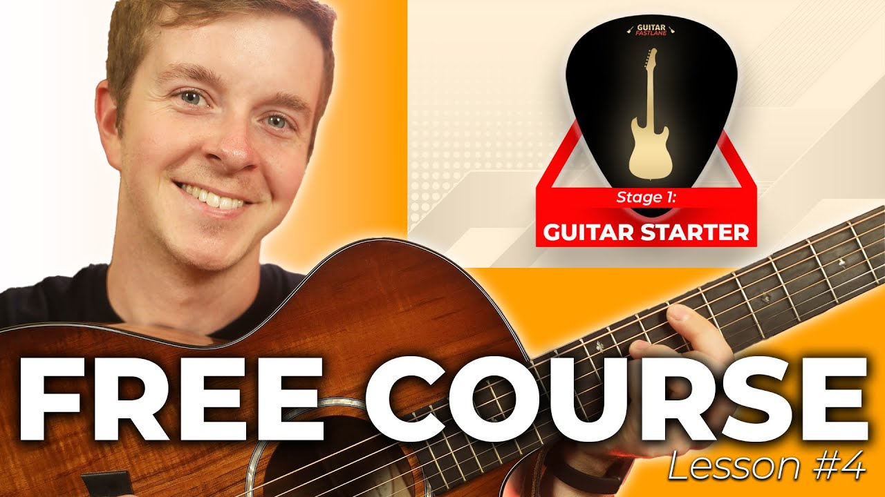 Guitar Lesson 4 - For Beginners [FREE Full 'Guitar Starter' Course]