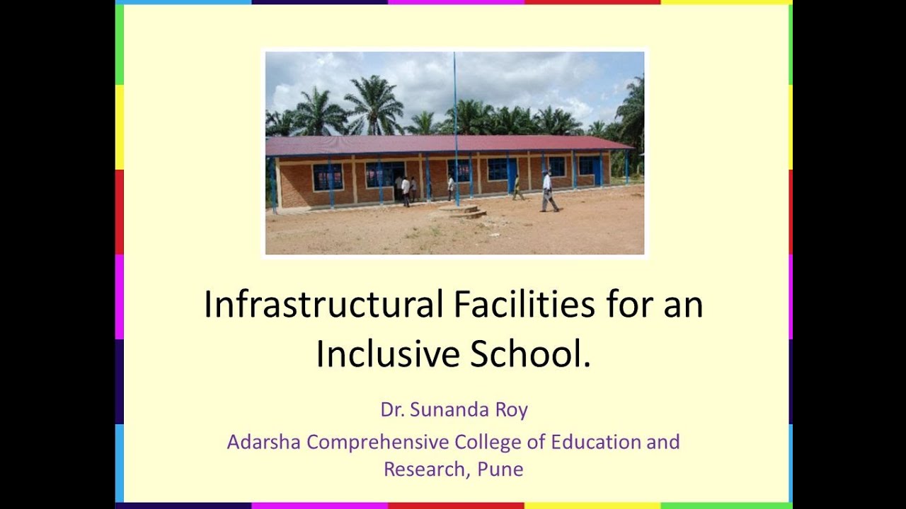 Infrastructural facilities for Inclusive Schools