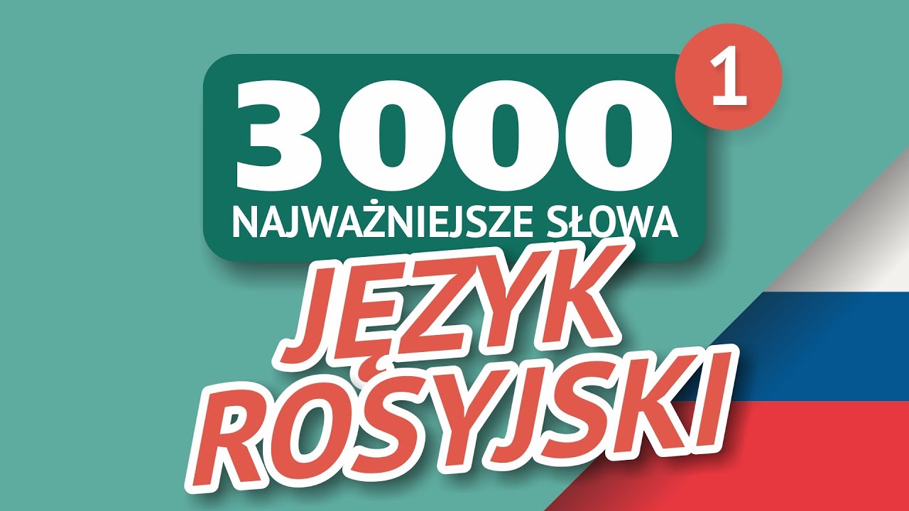 3000 najważniejszych słów w języku rosyjskim. Część 1