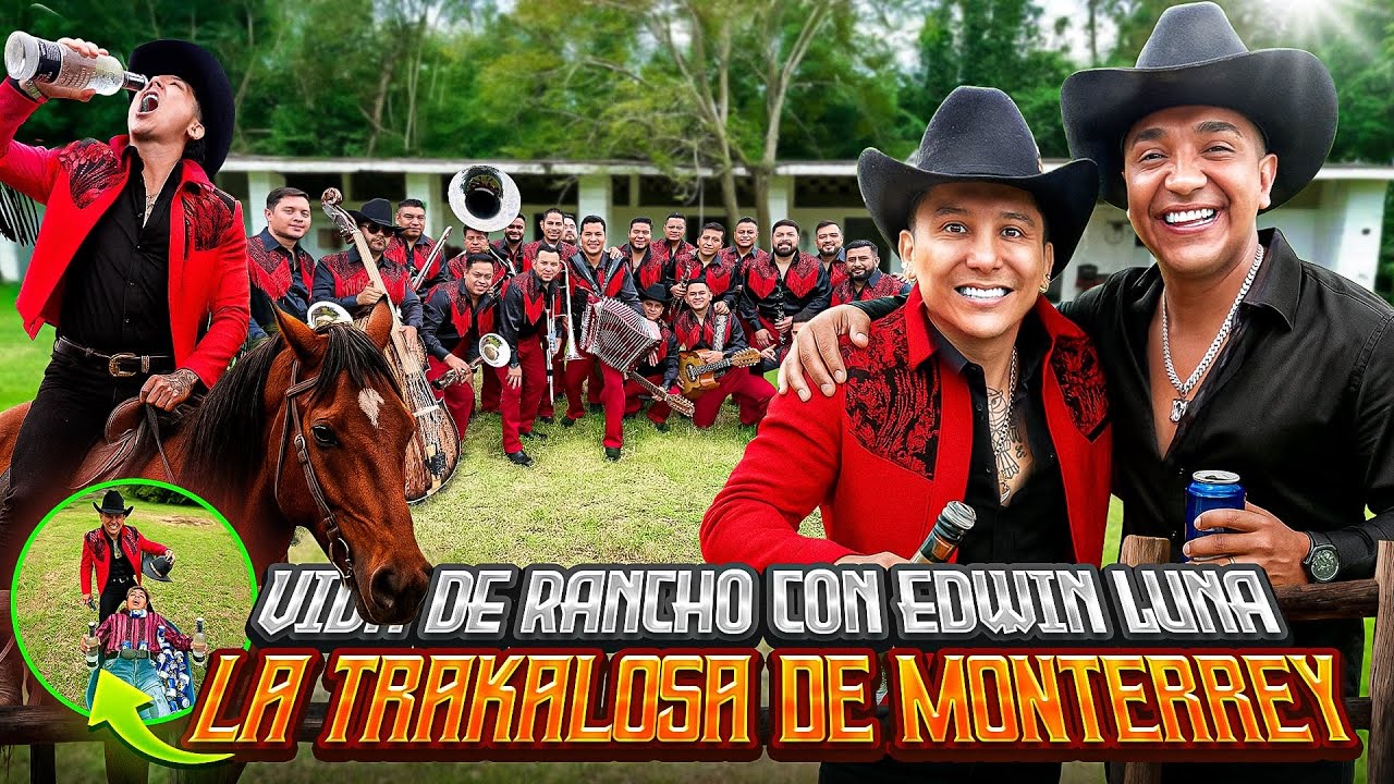 Así es la vida de rancho con Edwin Luna y la Trakalosa de Monterrey | Maza Clan