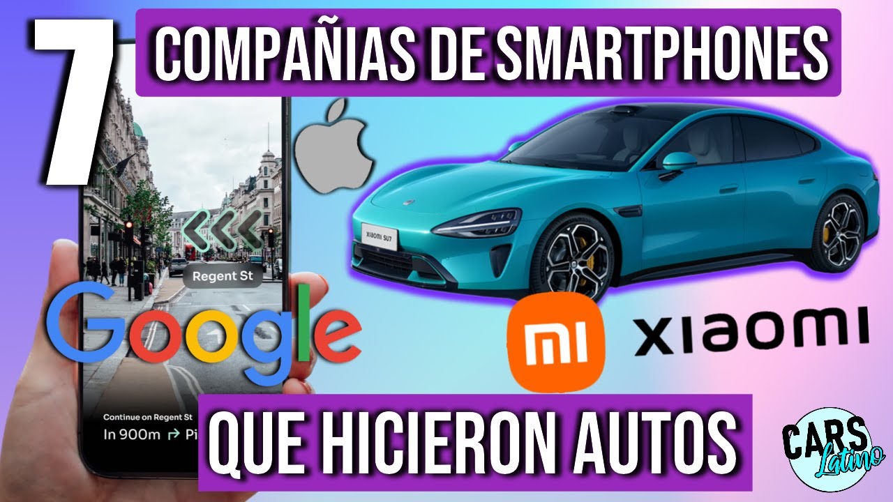 7 Compa&ntilde;&iacute;as de Smartphones que Hicieron Autos *CarsLatino*