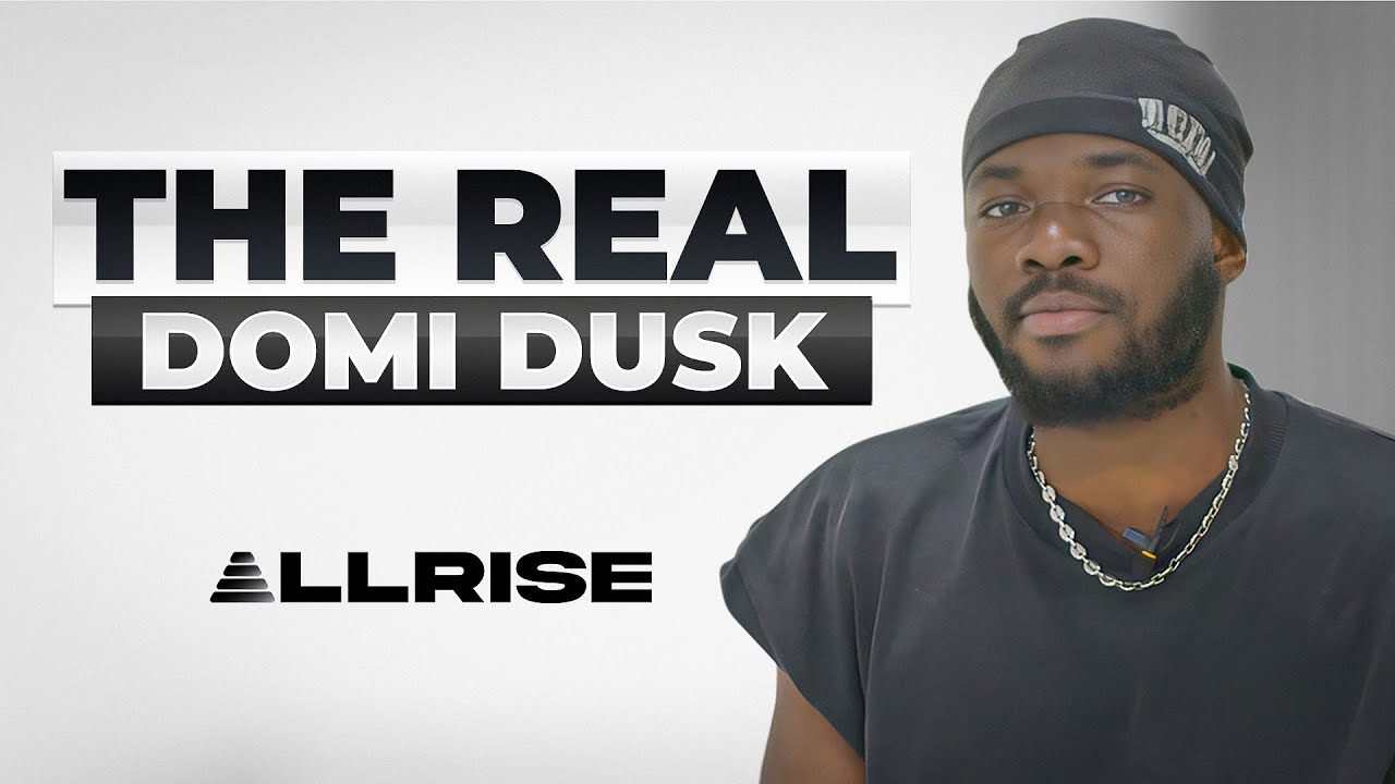 The Real Domi Dusk | ALLRISE