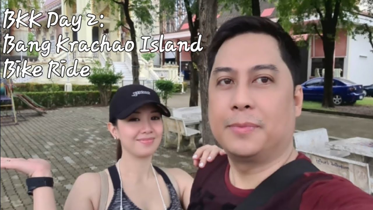 Bangkok Thailand Day 2 | Bang Krachao