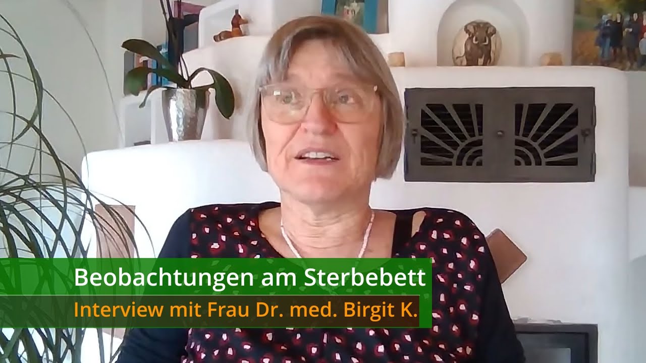 Beobachtungen am Sterbebett - Interview mit Frau Dr. med. Birgit K. (Engl. subtitles)