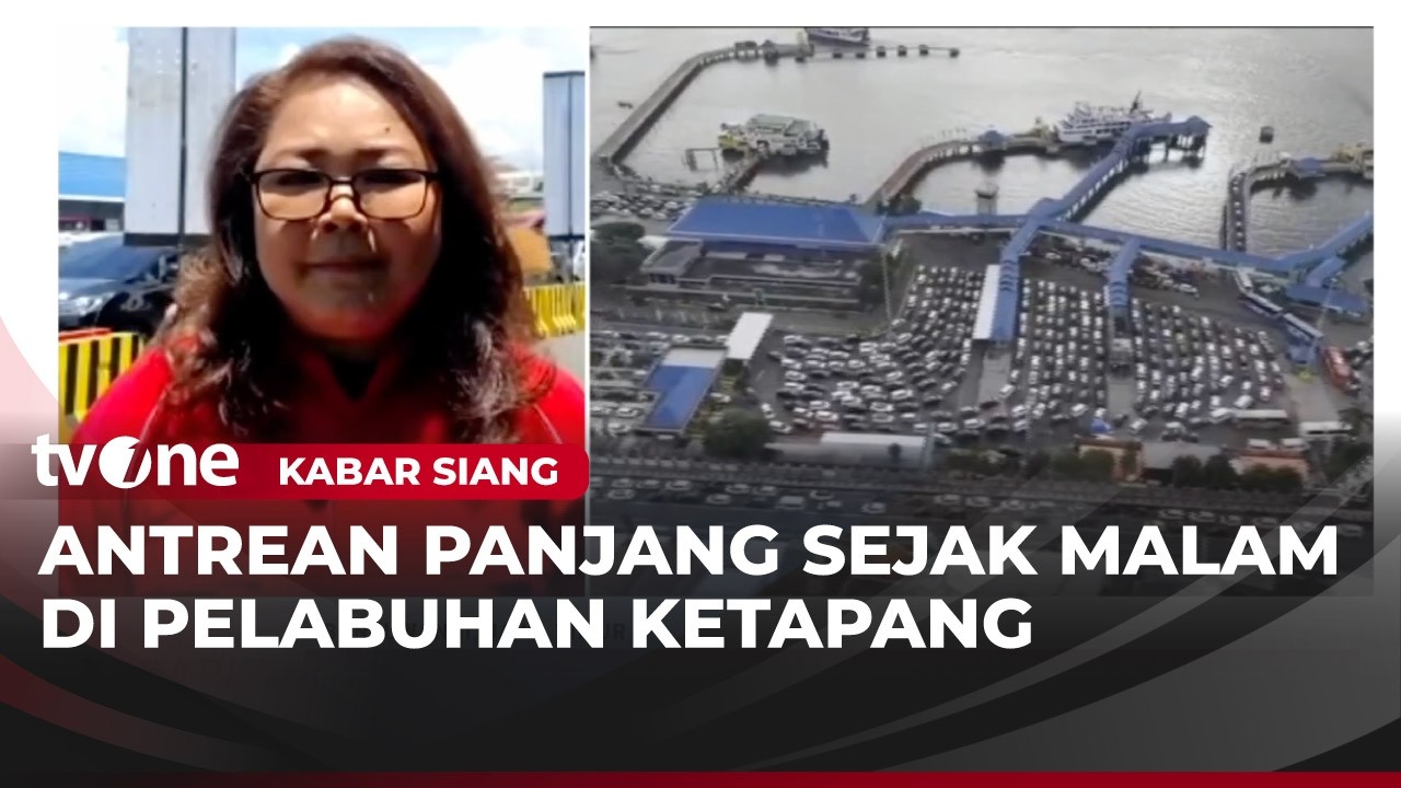Antrean Panjang di Pelabuhan Ketapang Sudah Terjadi Sejak Malam | Kabar Siang