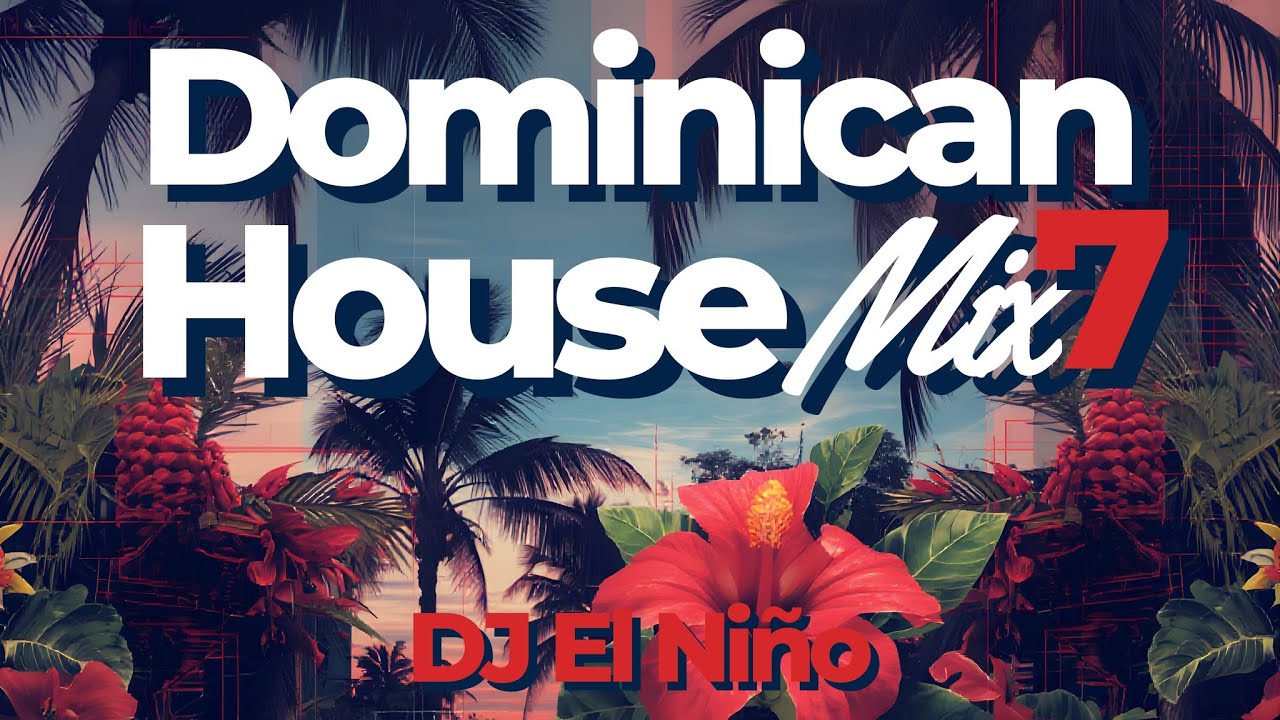 Dominican House Mix 7 (Fua, Queremo Queremo, 2piñon, Hola Perdida, Obsesion, Me Importa, Tu Ta Fu)