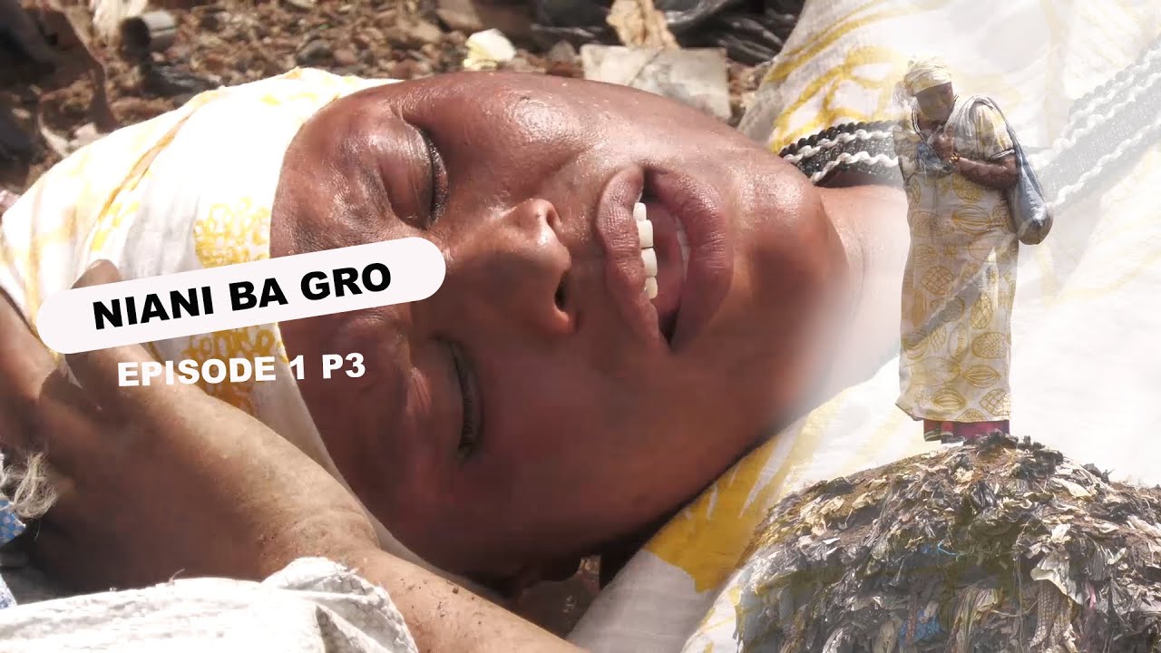 NIANI BA GRO EPISODE 1 PARTI 3