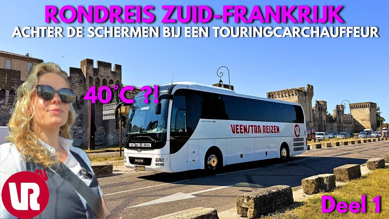 🚍 OP NAAR ZUID-FRANKRIJK 🇫🇷 🌿 1350 KM DOOR DE BRANDENDE HITTE 🌡️ ☀️ TOURINGCARCHAUFFEUR VLOG | #58