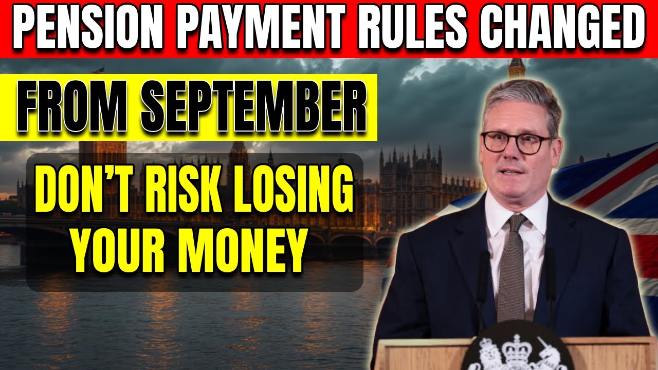 September 2025 Pension Boost & Early Payments &ndash; DWP Confirms Urgent Changes!
