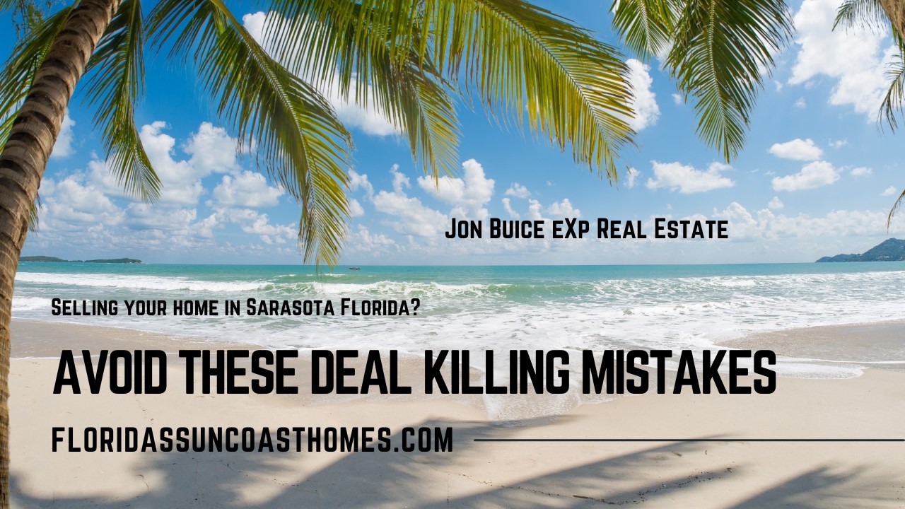 Selling in Sarasota? Avoid These 9 Deal-Killing Mistakes