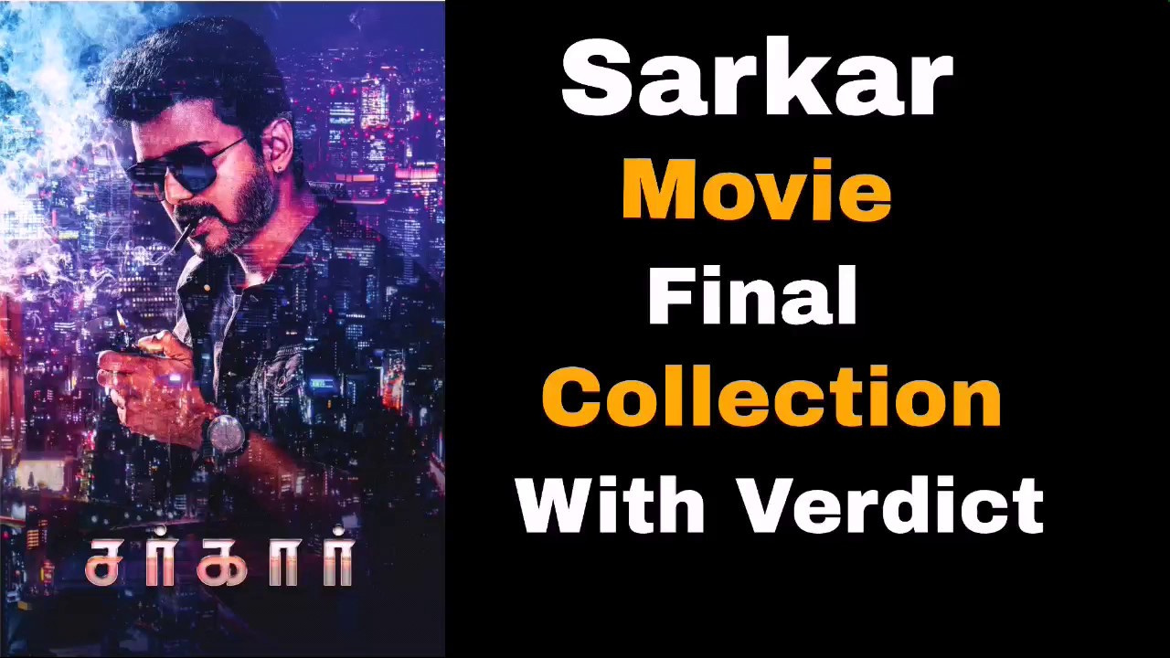 Sarkar Movie Final Collection With Verdict - Thalapathy Vijay, Keerthy Suresh,A.R.Murugados