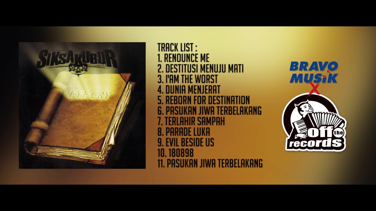 Siksa Kubur - Eye Cry ( Full Album )