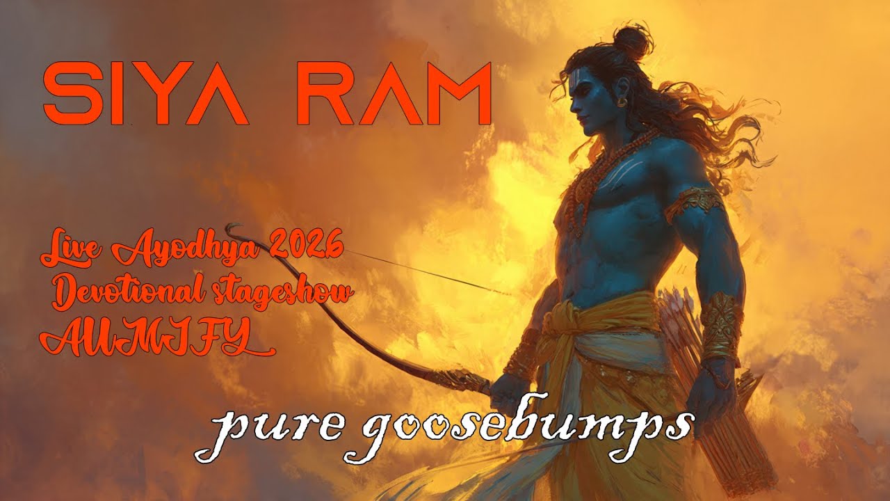 Siya Ram &ndash; Live Ayodhya 2026 |  Devotional stageshow | AUMIFY