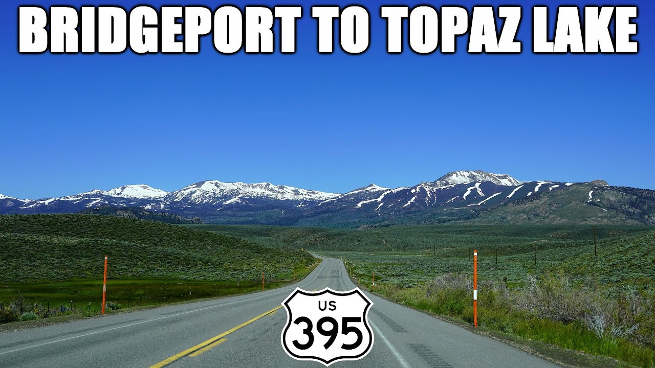 US-395 in California: Bridgeport, Devils Gate Pass, Antelope Valley, & Topaz Lake