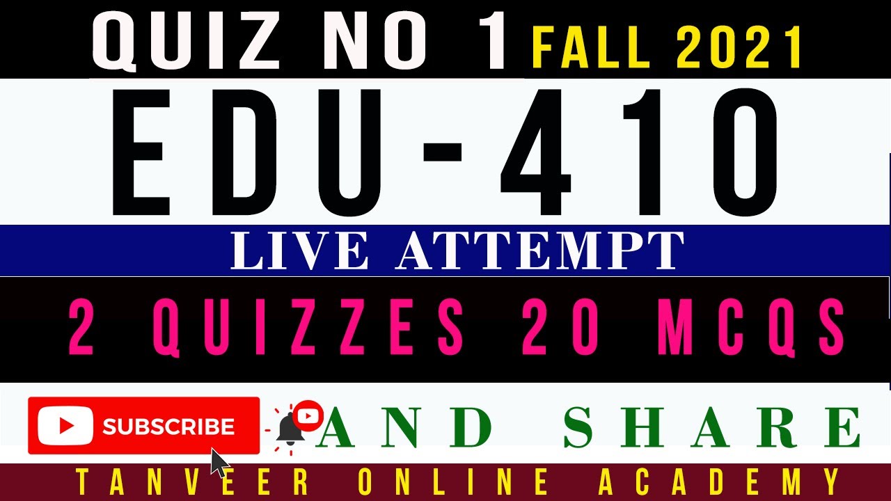 EDU410 Quiz No. 1 Fall 2021 Solution Live Attempt by @TanveerOnlineAcademy  || EDU410 Quiz 1 2021
