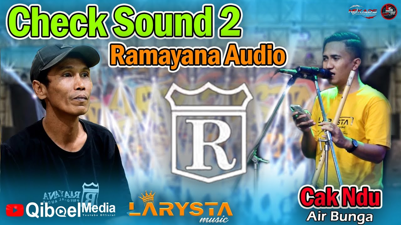 AIR BUNGA - CAK NDU - CHECK SOUND VOKAL RAMAYANA AUDIO - NEW LARYSTA LIVE MASANGAN WETAN SIDOARJO