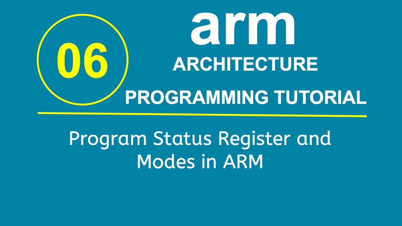ARM Programming Tutorial 6- Program Status Register and Modes in ARM