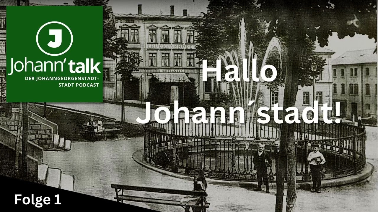 Hallo Johann´stadt!