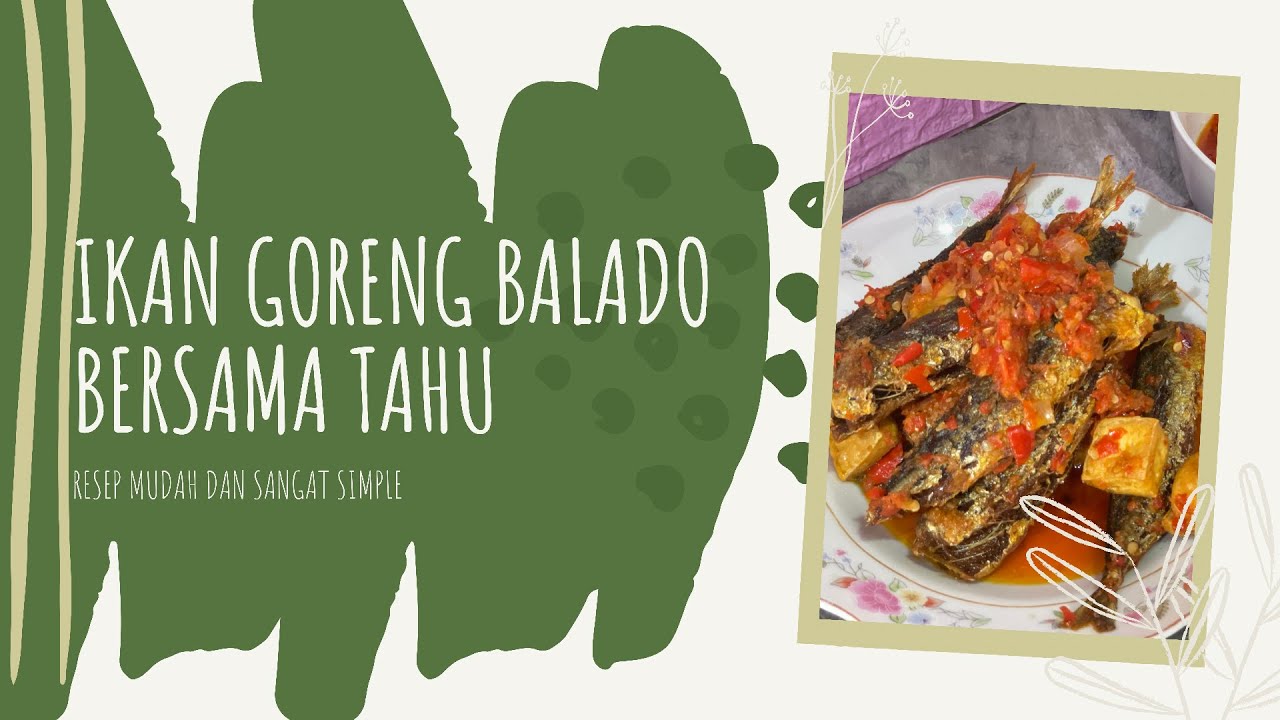 IKAN GORENG BALADO dengan TAHU  #ikangorengbalado #resepmudah