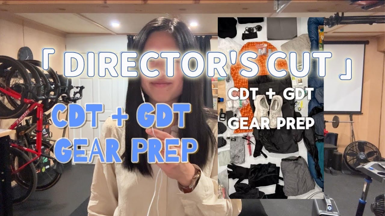 director's cut: CDT + GDT gear prep