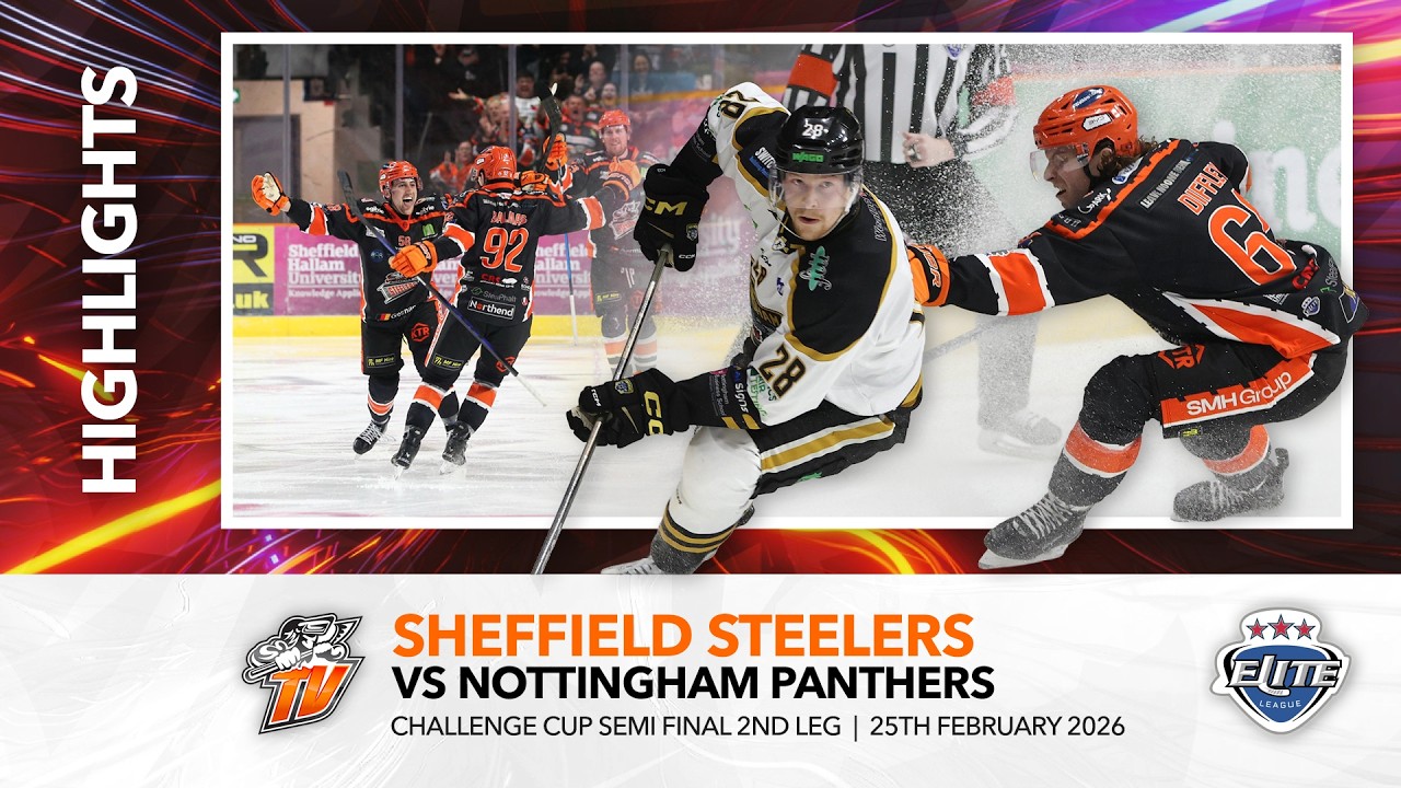 Sheffield Steelers v Nottingham Panthers - Challenge Cup Semi Final 2nd Leg - 25th February 2026