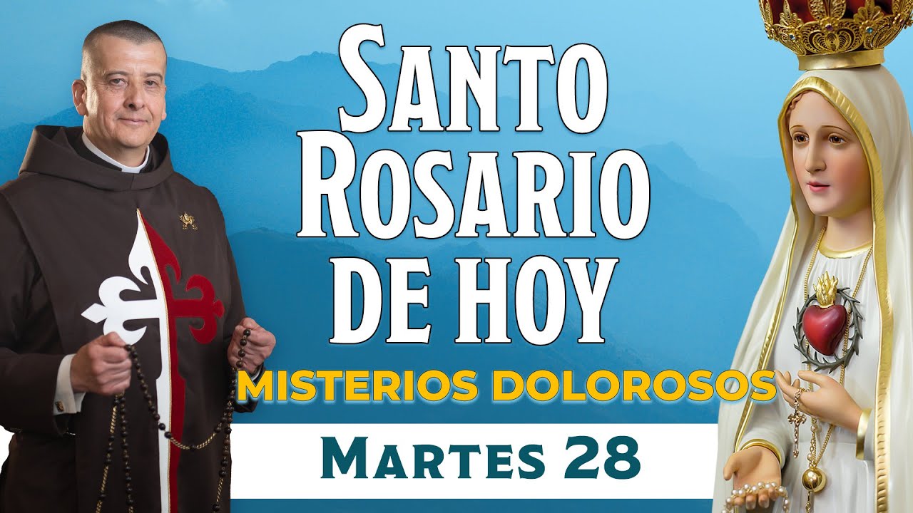 Santo Rosario de Hoy Martes 28 Octubre 2025🌹I Misterios Dolorosos 
