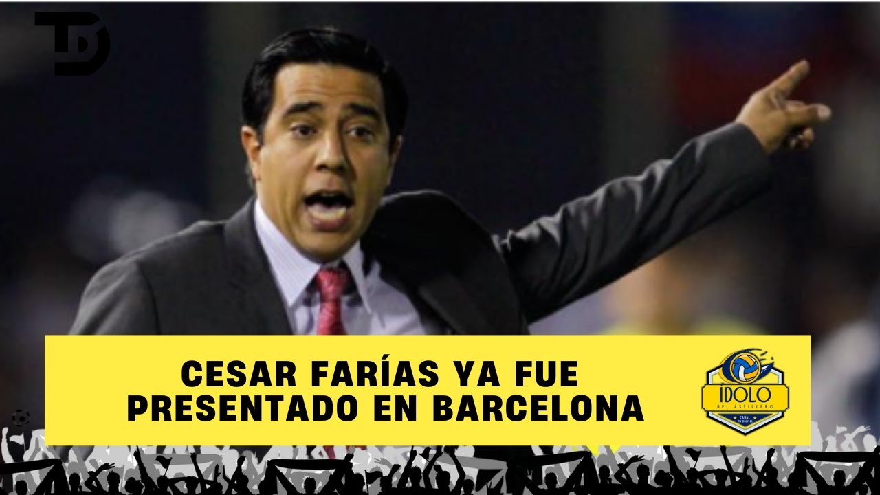 CÉSAR FARÍAS es presentado oficialmente como nuevo DT de Barcelona SC - El Astillero