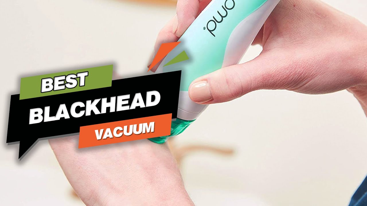 Top 7 Best Blackhead Vacuum Review in 2025