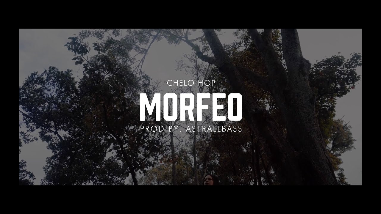 Chelo Hop - Morfeo (Video Oficial) - Prod. By AstrallBass