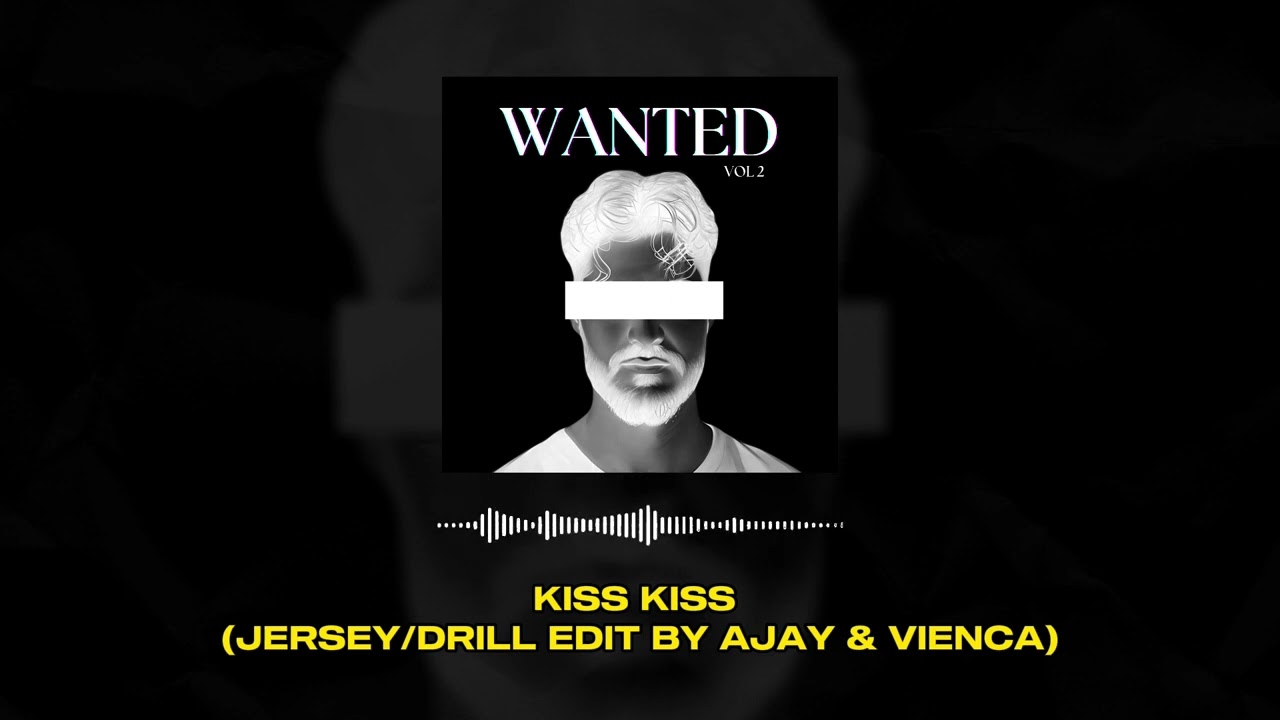 Chris Brown - Kiss Kiss (Jersey Club / Drill Edit by AJAY & Vienca)