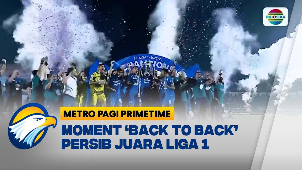 Persib Bandung 'Back to Back' Juara Liga 1 [Metro Pagi Primetime]