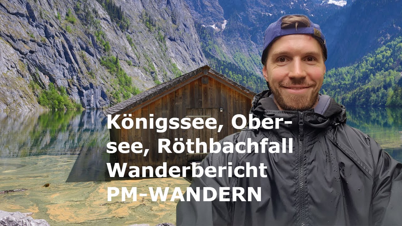 Wanderung am Königssee, Obersee und Röthbachfall - pm-wandern
