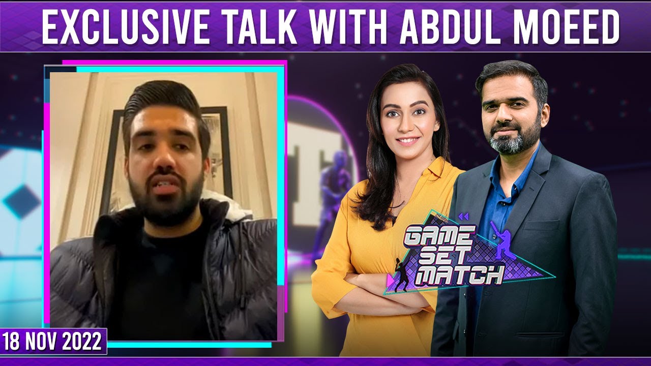 Game Set Match - Exclusive With Abdul Moeed - SAMAA TV - 18 Nov 2022