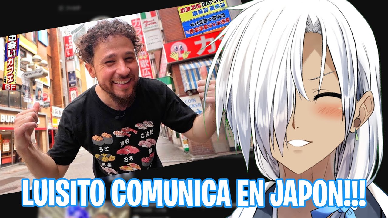 VTUBER JAPONES REACCIONA A LUISITO COMUNICA EN JAPON!