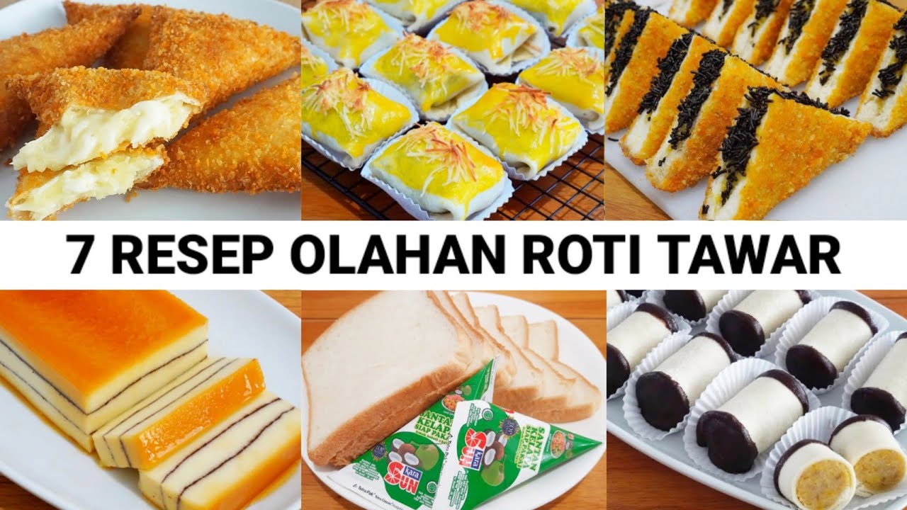 7 IDE UNIK OLAHAN ROTI TAWAR  PART 3 | ENAK BANGET !!