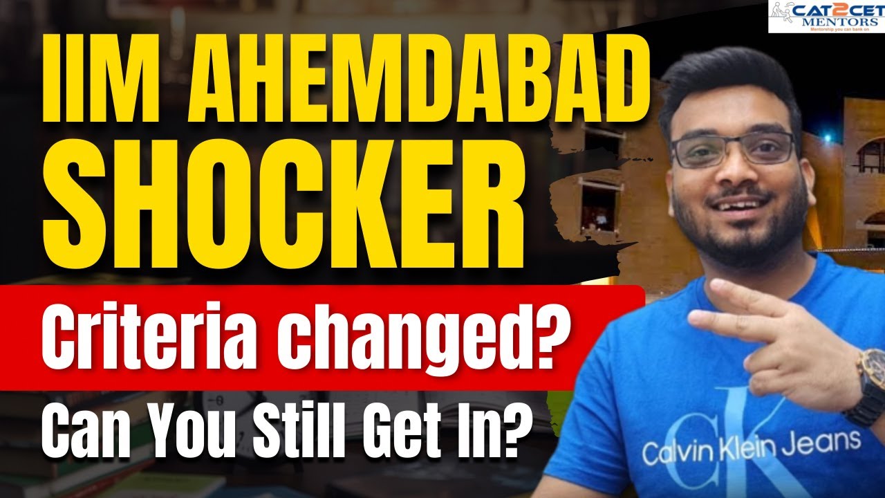 BIG UPDATE | IIM Ahmedabad Admission Criteria Changed for CAT 2025 | Can You Make it to IIMA Now?