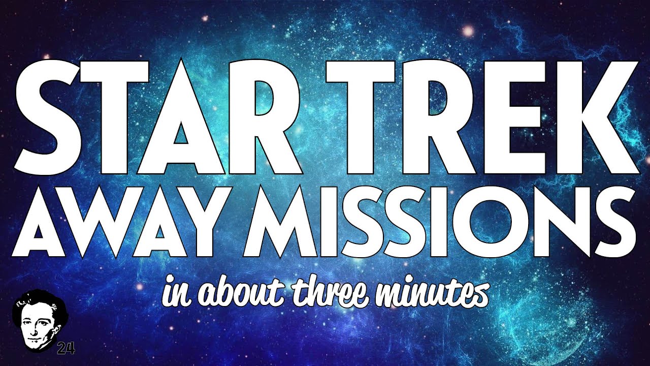 Star trek away missions in about 3 minutes