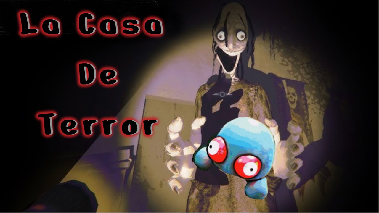 La Casa De Terror