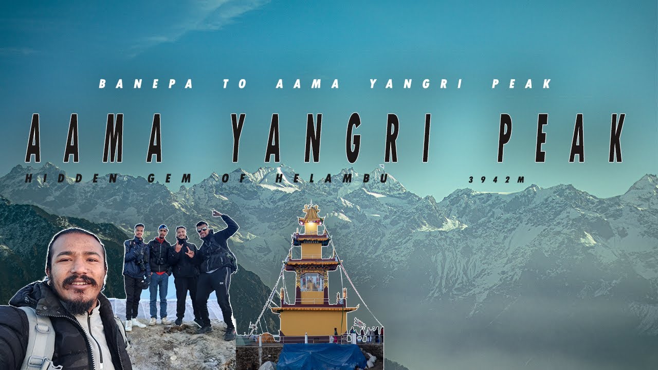 Ride to Ama Yangri | Short Trek & Highest Peak Near Kathmandu |Hidden Gem Of Helambu | FULL VLOG |