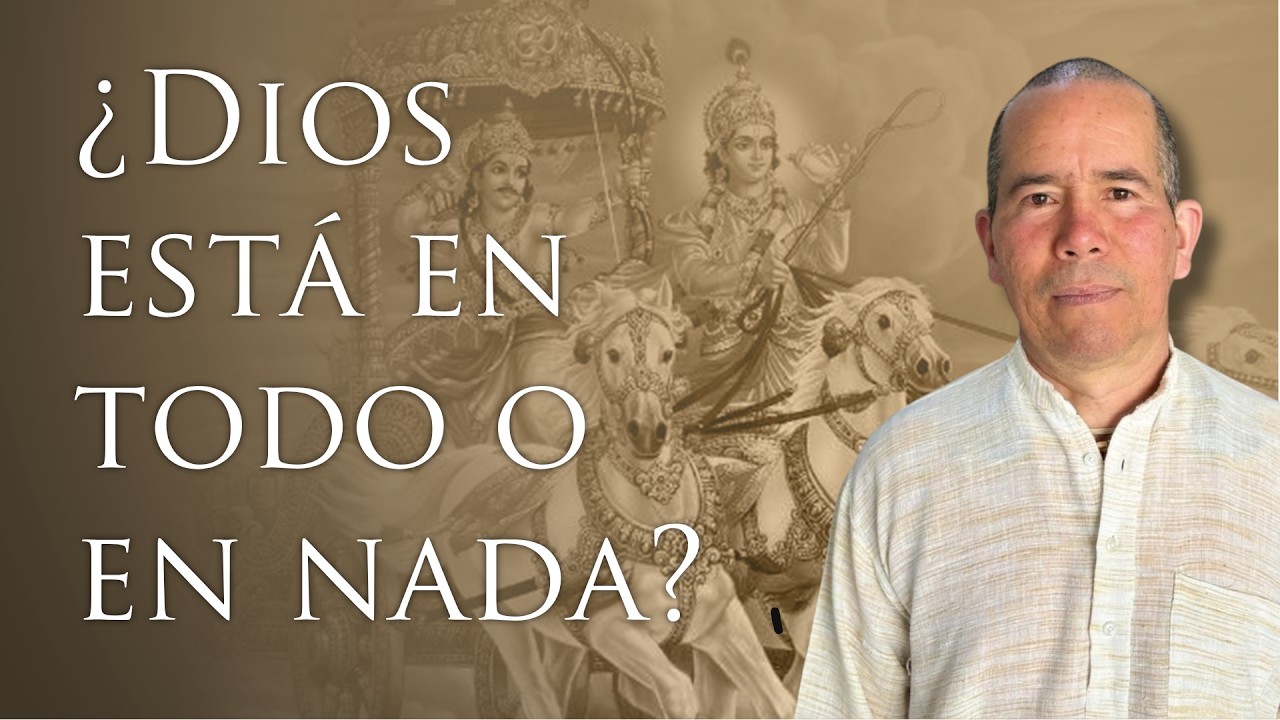 Bhagavad Gita 9.5 - ¿Dios está en todo o en nada?