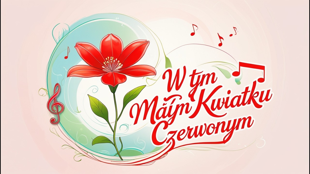 W TYM MAŁYM KWIATKU CZERWONYM -  cudowny biesiadny walczyk
