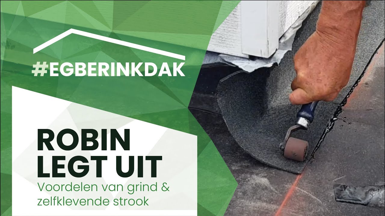 Voordelen van zelfklevende strook en grind op je bitumen dak - #Egberinkdak