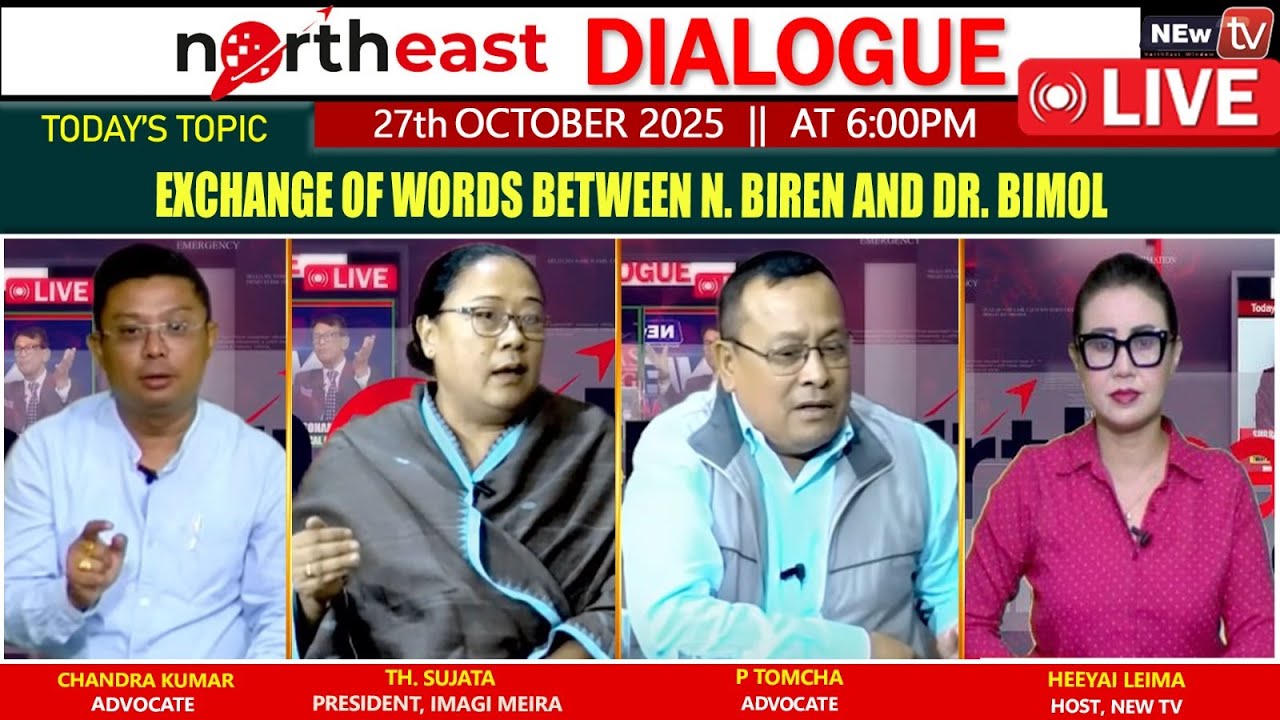 EXCHANGE OF WORDS BETWEEN N. BIREN AND DR. BIMOL || ON NORTHEAST DIALOGUE 27|10|25  [ LIVE ]