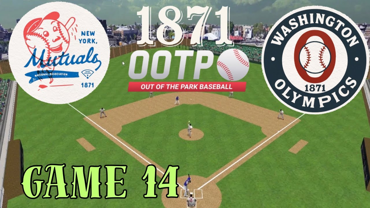 Игра 14 — против Олимпийских игр! Бейсбол 1871 года БЕЗ ПЕРЧАТОК?! Безумие NY Mutuals в OOTP!