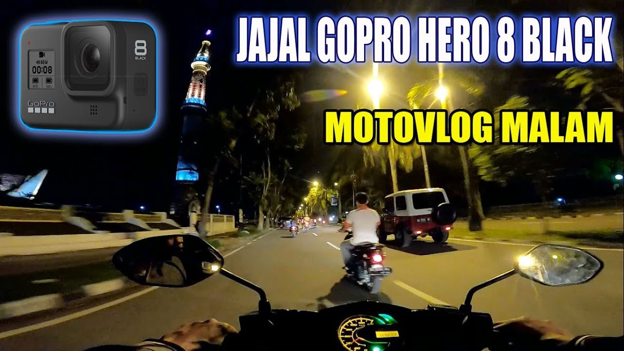 MOTOVLOG MALAM WITH GOPRO HERO 8 BLACK