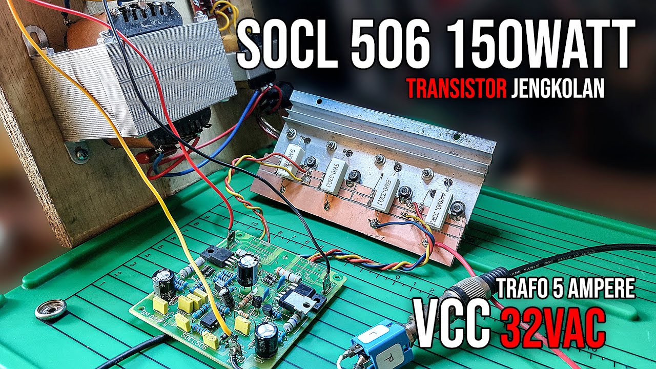 MERAKIT SOCL 506 JENGKOLAN 150WATT⁉️