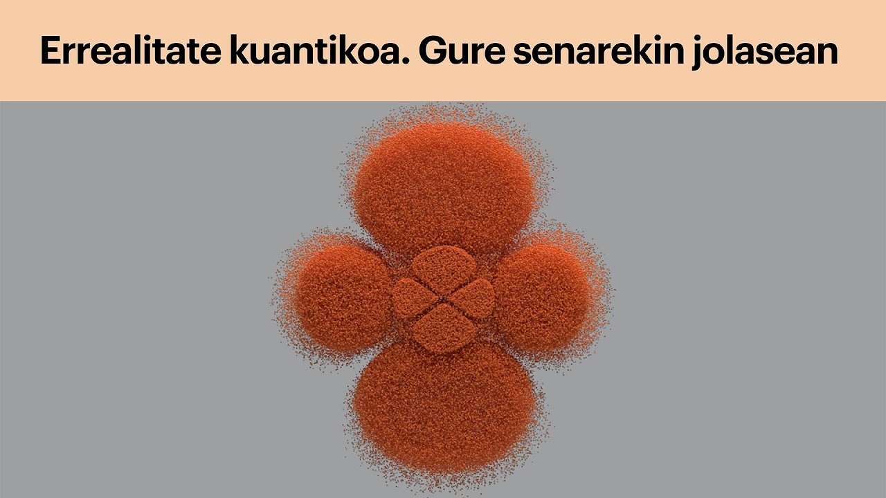 Kuantikaz blai! Errealitate kuantikoa. Gure senarekin jolasean | Aran Garcia Lekue | DIPC